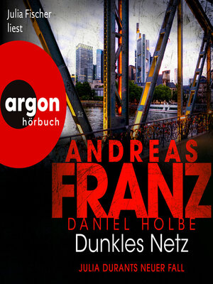 cover image of Dunkles Netz--Julia Durants neuer Fall--Julia Durant ermittelt, Band 25 (Autorisierte Lesefassung)